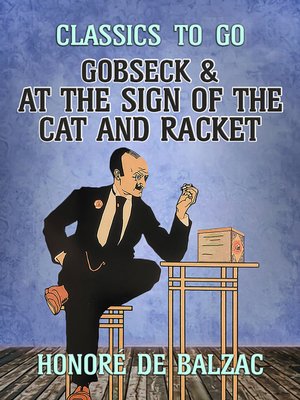 cover image of Gobseck & At the Sign of the Cat and Racket